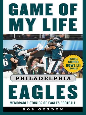 cover image of Game of My Life Philadelphia Eagles: Memorable Stories of Eagles Football